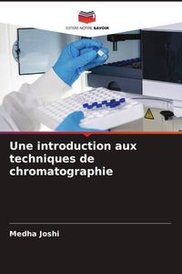 Produktbild: Une introduction aux techniques de chromatographie
