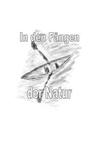 Produktbild: In den F&auml;ngen der Natur