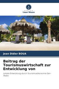 Produktbild: Beitrag der Tourismuswirtschaft zur Entwicklung von