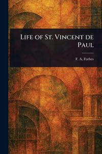 Produktbild: Life of St. Vincent De Paul