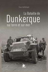 Produktbild: La Bataille de Dunkerque sur Terre et sur Mer