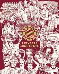 Produktbild: FC Bayern M&uuml;nchen: 125 Years Mia san Mia. Bundesliga Champions 2025