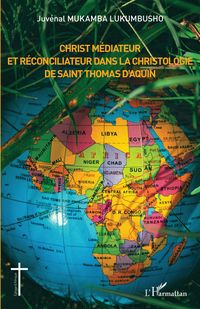 Produktbild: Christ m&eacute;diateur et r&eacute;conciliateur dans la christologie de Saint Thomas d'Aquin