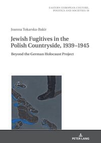 Produktbild: Jewish Fugitives in the Polish Countryside, 1939&ndash;1945