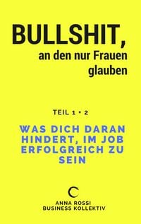 Produktbild: Bullshit, an den nur Frauen glauben