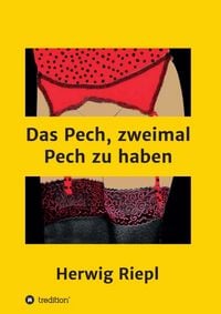 Produktbild: Das Pech, zweimal Pech zu haben