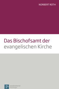 Produktbild: Das Bischofsamt der evangelischen Kirche