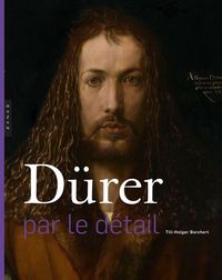 Produktbild: D&uuml;rer : par le d&eacute;tail