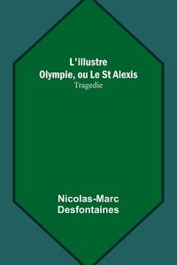 Produktbild: L'illustre Olympie, ou Le St Alexis
