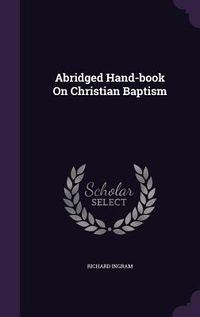 Produktbild: Abridged Hand-book On Christian Baptism