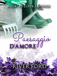 Produktbild: Paesaggio d'amore (Amori ad Eureka Springs)