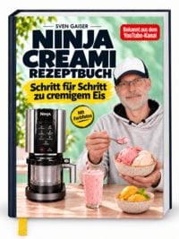 Produktbild: Das Ninja Creami Rezeptbuch XXL: Komplett in Farbe! Eis, Sorbets, Shakes & mehr blitzschnell mit der innovativen Eismaschine gezaubert.