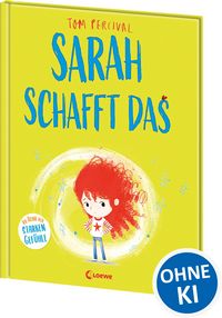Produktbild: Sarah schafft das (Die Reihe der starken Gef&uuml;hle)