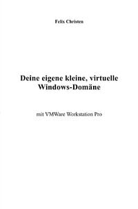 Produktbild: Deine eigene kleine, virtuelle Windows-Dom&auml;ne