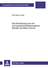 Produktbild: Die Entwicklung vom ich- zum gemeinschaftsbezogenen Denken bei Albert Camus