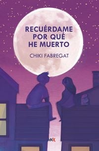 Produktbild: Recu&eacute;rdame por qu&eacute; he muerto