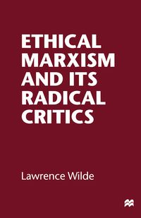 Produktbild: Ethical Marxism and its Radical Critics