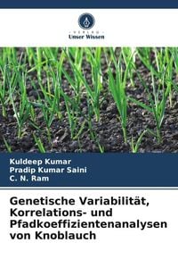 Produktbild: Genetische Variabilit&auml;t, Korrelations- und Pfadkoeffizientenanalysen von Knoblauch