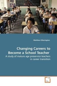 Bild vom Artikel Etherington, M: Changing Careers to Become a School Teacher vom Autor Matthew Etherington