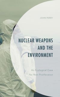 Produktbild: Nuclear Weapons and the Environment