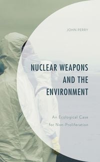 Produktbild: Nuclear Weapons and the Environment