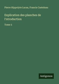 Produktbild: Explication des planches de l'ntroduction