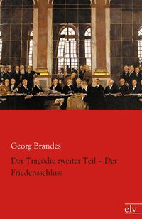 Produktbild: Der Trag&ouml;die zweiter Teil - Der Friedensschluss