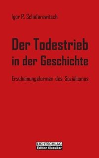 Bild vom Artikel Der Todestrieb in der Geschichte vom Autor Igor R. Schafarewitsch