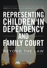 Produktbild: Representing Children in Dependency and Family Court