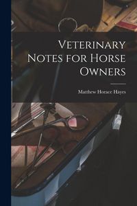 Produktbild: Veterinary Notes for Horse Owners