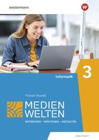 Produktbild: Medienwelten 3. Arbeitsheft. Informatik
