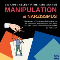 Produktbild: Manipulation und Narzissmus erkennen und sich wehren: Menschen erkennen