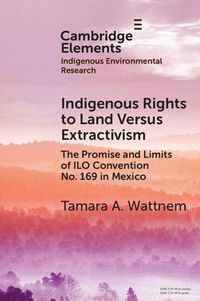 Produktbild: Indigenous Rights to Land Versus Extractivism