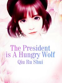 Produktbild: President is A Hungry Wolf