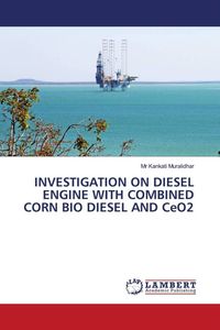 Produktbild: Investigation On Diesel Engine with Combined Corn Bio Diesel and Ceo2
