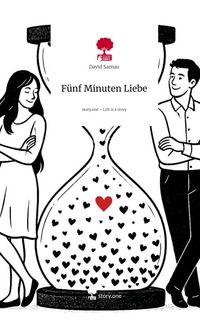 Produktbild: F&uuml;nf Minuten Liebe. Life is a Story - story.one