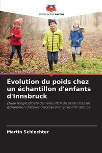 Produktbild: &Eacute;volution du poids chez un &eacute;chantillon d'enfants d'Innsbruck