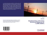 Produktbild: Aerodynamics and Linear Structural Response of 1.2MW HAWTs