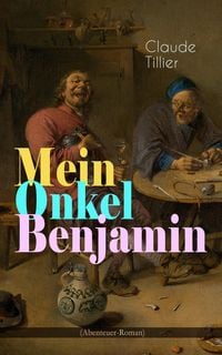 Produktbild: Mein Onkel Benjamin (Abenteuer-Roman)