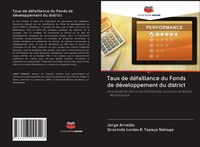 Produktbild: Taux de d&eacute;faillance du Fonds de d&eacute;veloppement du district