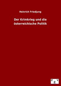 Produktbild: Der Krimkrieg und die &ouml;sterreichische Politik