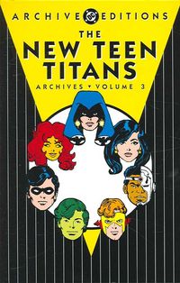 Produktbild: Wolfman, M: New Teen Titans Archives