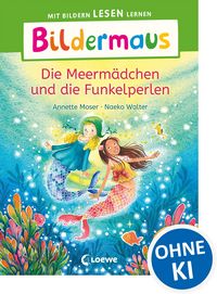 Produktbild: Bildermaus - Die Meerm&auml;dchen und die Funkelperlen