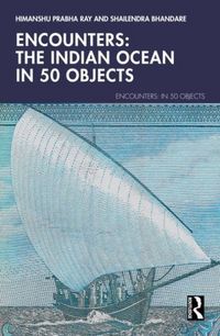 Produktbild: Encounters: The Indian Ocean in 50 Objects