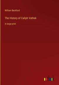 Produktbild: The History of Caliph Vathek