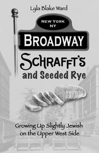 Produktbild: Broadway, Schrafft's and Seeded Rye