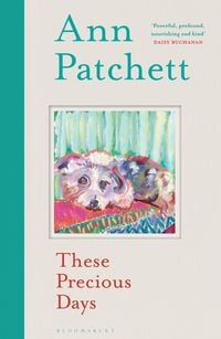 Produktbild: Patchett, A: These Precious Days