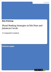 Produktbild: Plural Marking Strategies in Tok Pisin and Jamaican Creole