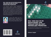 Produktbild: Rol Van Eaa in De Regulering Van Prolactine Bij Niet-Menselijke Primaten