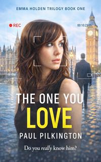 Produktbild: The One You Love (Emma Holden suspense mystery trilogy, #1)